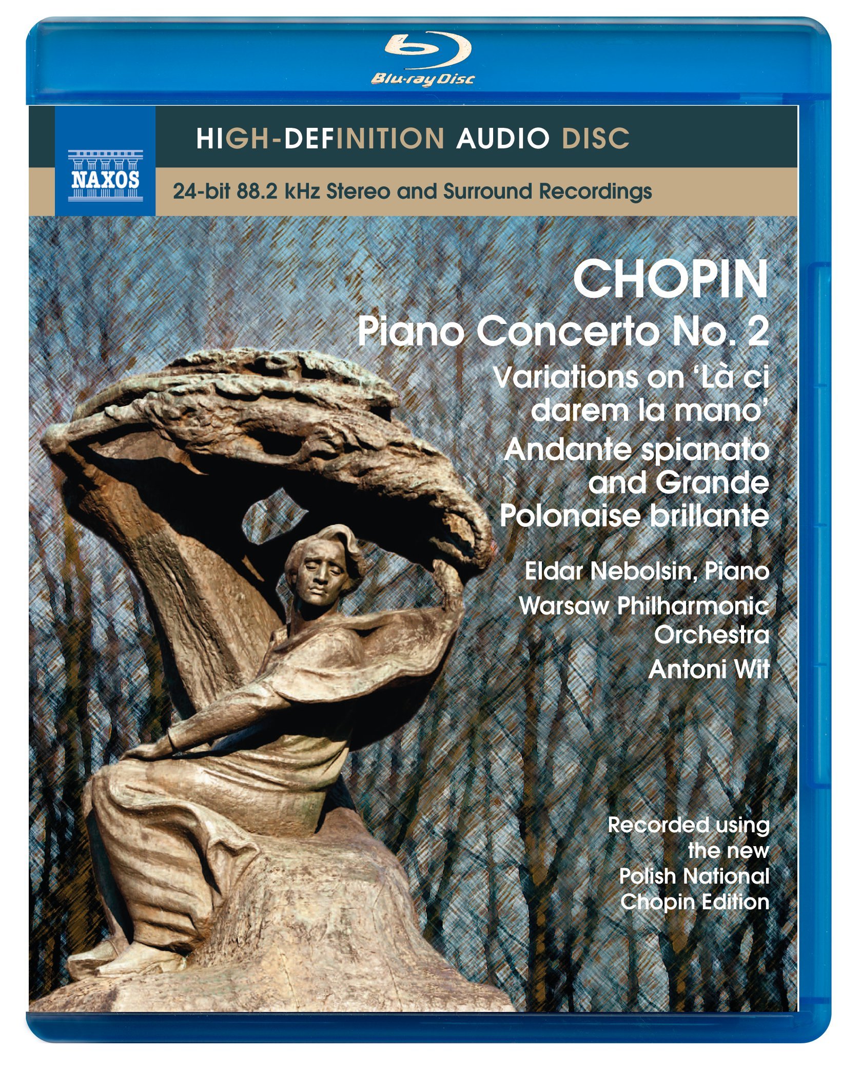 Eldar Nebolsin, Warsaw Philharmonic Orchestra, Antoni Wit - Chopin: Piano Concerto No.2, Variations on ‘La ci darem la mano’ (2011) [Blu-Ray Pure Audio Disc]
