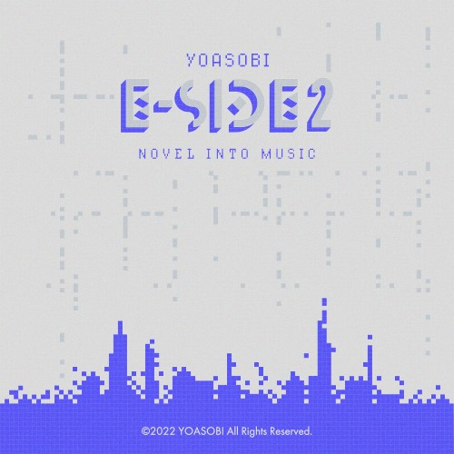 YOASOBI – E-SIDE 2 [24bit Lossless + MP3 320] [2022.11.18]