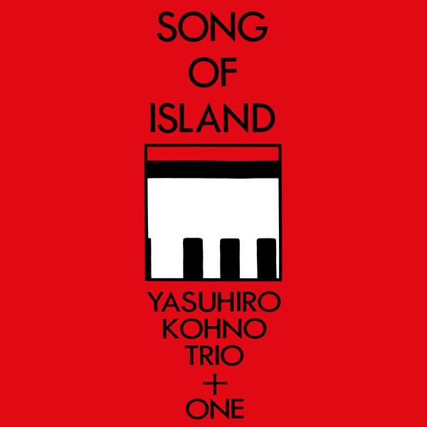 [Single] Yasuhiro Kohno Trio + One – Song of Island [FLAC / 24bit Lossless / WEB] [1986]