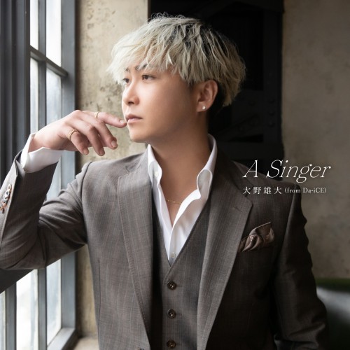 [Album] 大野雄大 (Yudai Ono) – A Singer [FLAC / WEB] [2022.12.07]