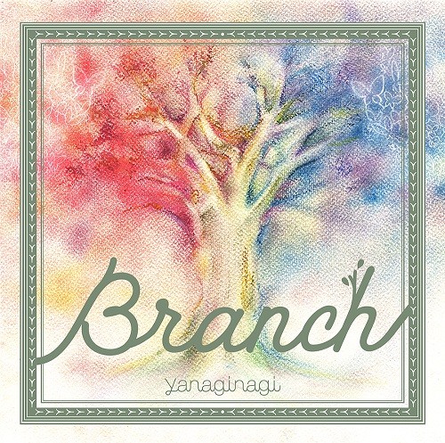 やなぎなぎ (yanaginagi) – Branch [CD + Blu-ray] [2022.12.23]