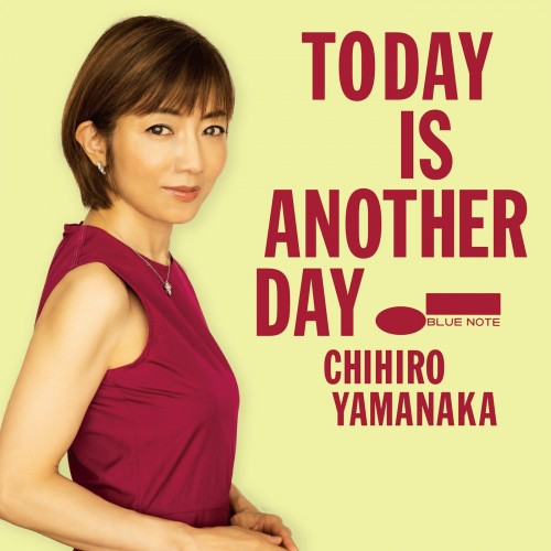 [Album] 山中千尋 (Chihiro Yamanaka) – Today Is Another Day [FLAC / 24bit Lossless / WEB] [2022.12.21]