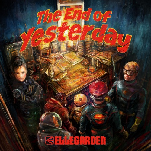 ELLEGARDEN – The End of Yesterday [FLAC / WEB] [2022.12.21]