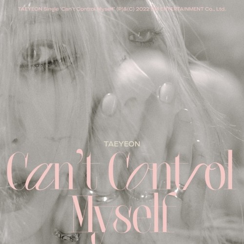 [Single] Taeyeon – Can’t Control Myself [FLAC / 24bit Lossless / WEB] [2022.01.17]