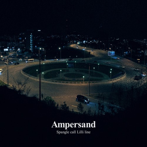 [Album] Spangle call Lilli line – Ampersand [FLAC / WEB] [2023.01.25]