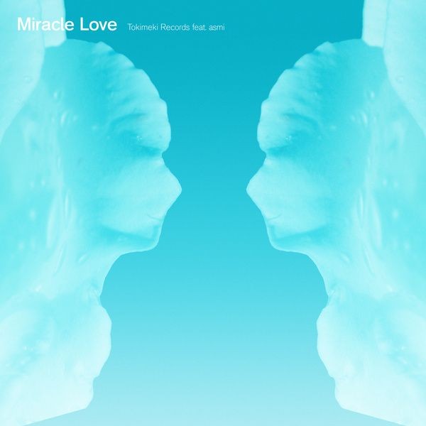 Tokimeki Records – Miracle Love (feat. asmi) [FLAC / 24bit Lossless / WEB] [2021.10.13]