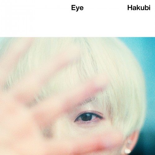 Hakubi – Eye [FLAC / WEB] [2023.03.15]