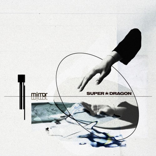 [Album] SUPER★DRAGON – mirror [FLAC / WEB] [2023.03.01]