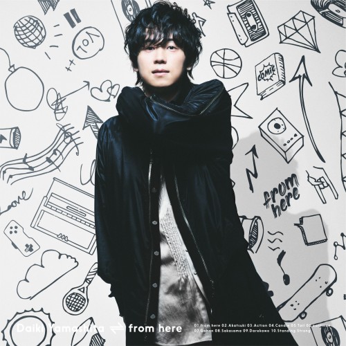 [Album] 山下大輝 (Daiki Yamashita) – from here [FLAC / WEB] [2023.03.08]