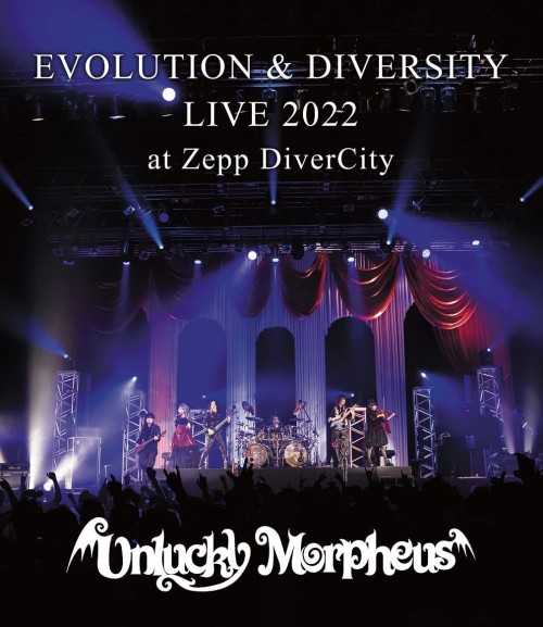 Unlucky Morpheus - Evolution & Diversity Live 2022 At Zepp Divercity [Blu-ray ISO + MKV] [2023.03.08]