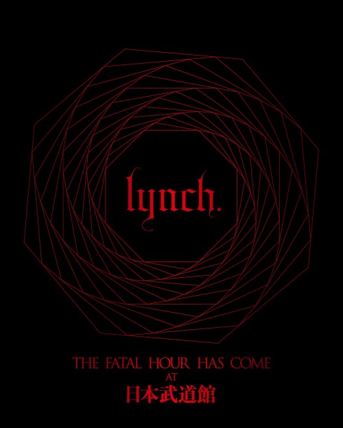 lynch. - THE FATAL HOUR HAS COME AT 日本武道館 [Blu-ray ISO + MP4] [2023.03.15]