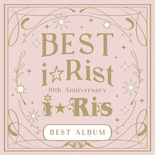 [Album] i*Ris – 10th Anniversary Best Album 〜Best i☆Rist〜 [FLAC / 24bit Lossless / WEB] [2022.11.07]