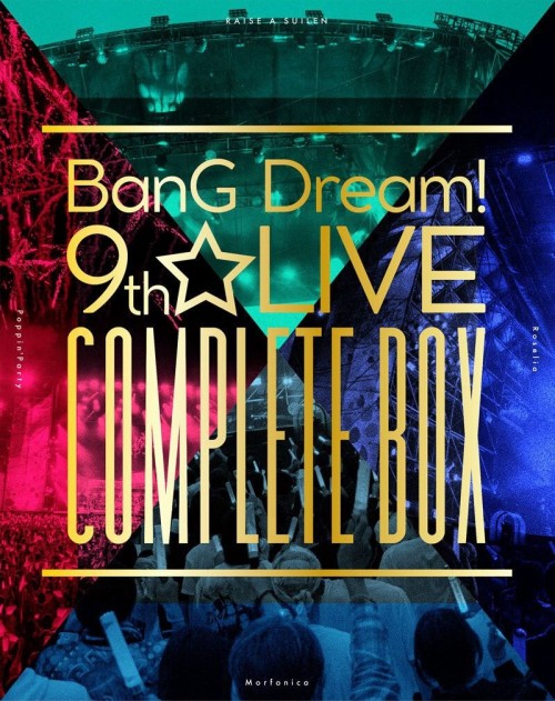 BanG Dream! – BanG Dream! 9th☆LIVE COMPLETE BOX [4x Blu-ray ISO] [2022.06.22]