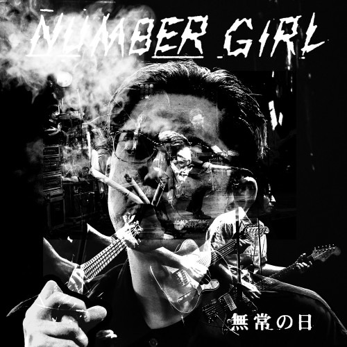 Number Girl (ナンバーガール) – NUMBER GIRL 無常の日 (LIVE) [FLAC / WEB] [2023.05.30]