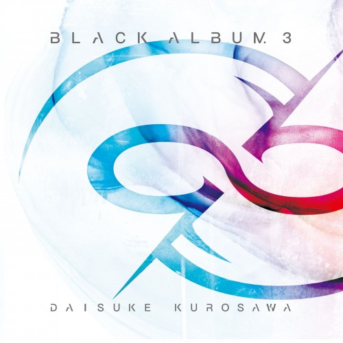 [Album] 黒沢ダイスケ (Daisuke Kurosawa) – BLACK ALBUM 3 [FLAC / 24bit Lossless / WEB] [2020.05.06]