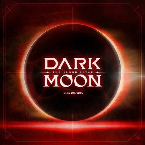 [Single] ENHYPEN (엔하이픈) – DARK MOON : THE BLOOD ALTAR 2nd Soundtrack [FLAC / 24bit Lossless / WEB] [2023.07.31]