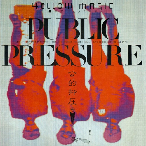 Yellow Magic Orchestra – Public Pressure [ISO + DSF + FLAC / SACD 2019] [1984.06.25]