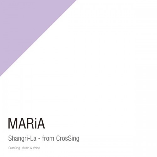 [Single] MARiA (Mai Mizuhashi / 水橋舞) – Shangri-La – from CrosSing [2023.07.26]
