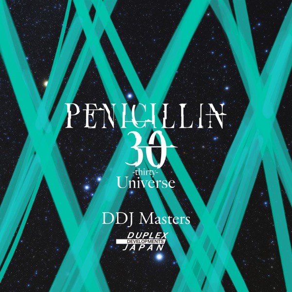 PENICILLIN – PENICILLIN – 30 -thirty- Universe DDJ Masters [AAC 256 / WEB] [2023.04.17]