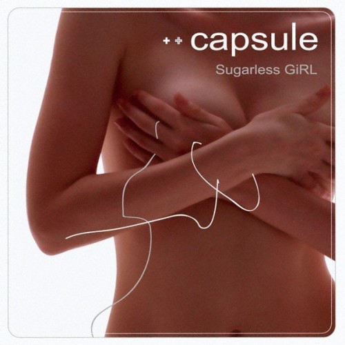 [Album] capsule – Sugarless GiRL (2021 Remaster) [FLAC / 24bit Lossless / WEB] [2007.02.21]