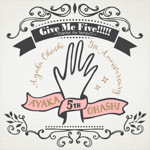 Ayaka Ohashi (大橋彩香) - Give Me Five!!!!! ～Thanks my family♡～ (EP) (2019-09-29) [FLAC 24bit/96kHz]
