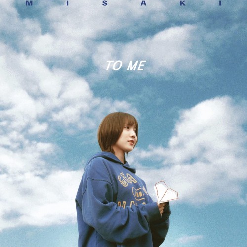[音楽 – Single] Misaki – TO ME [FLAC /WEB] [2023.04.19]