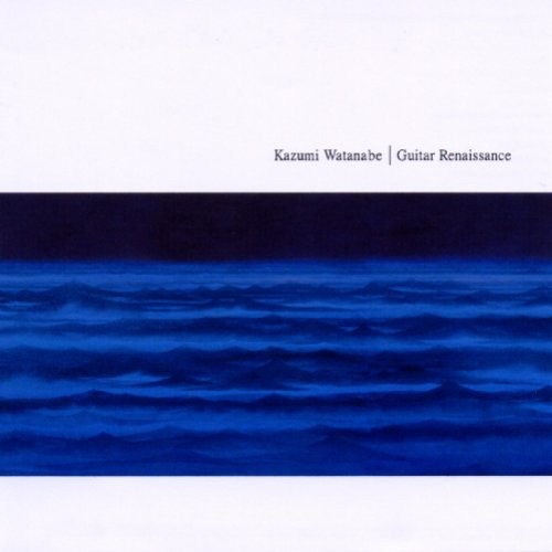 [Album] 渡辺香津美 (Kazumi Watanabe) – Guitar Renaissance [SACD ISO] [2003.02.21]