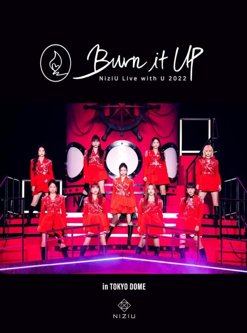 NiziU - NiziU Live with U 2022 "Burn it Up" in TOKYO DOME [Blu-ray Remux] [2023.05.10]