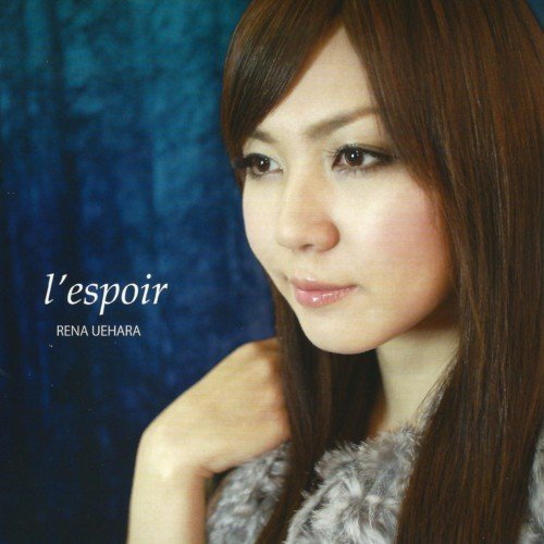 [Album] 上原れな (Rena Uehara) – l’espoir [SACD ISO] [2012.02.22]