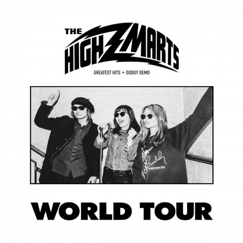 The Highmarts (ザ・ハイマーツ) – World Tour (Greatest Hits + Dodgy Demo) [FLAC / WEB] [2023.08.04]