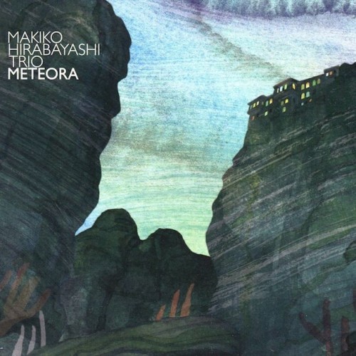 Makiko Hirabayashi Trio – Meteora [FLAC / 24bit Lossless / WEB] [2023.09.22]
