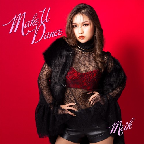 Meik – Make U Dance [FLAC / WEB] [2022.12.07]