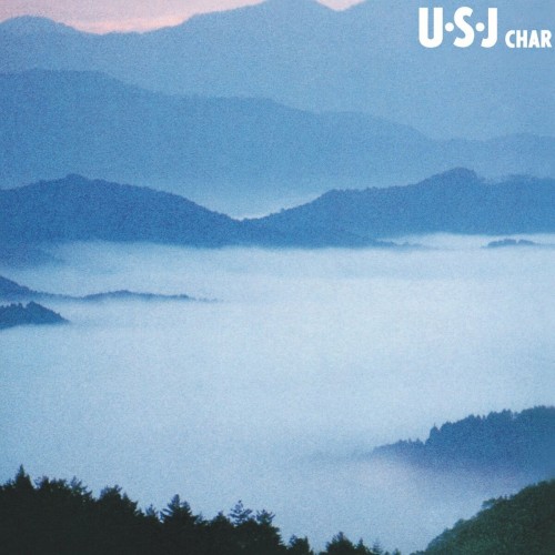 [Single] Char – U.S.J. [FLAC / WEB / Remastered 2016] [1981.02.00]