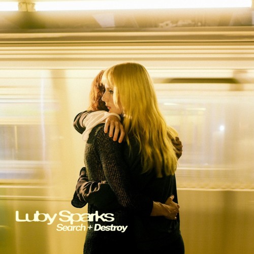 [Album] Luby Sparks – Search + Destroy (2022-05-11) [FLAC 24bit/96kHz]