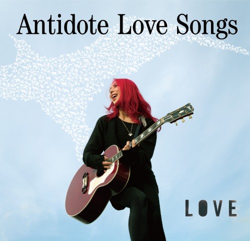 LOVE – Antidote Love Songs (2012-10-25) [FLAC 24bit/44,1kHz]