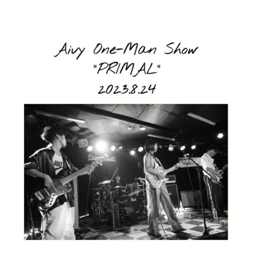 [Album] Aivy – Aivy One-Man Show PRIMAL 2023.8.24(LIVE ver.) [FLAC / WEB] [2023.12.27]