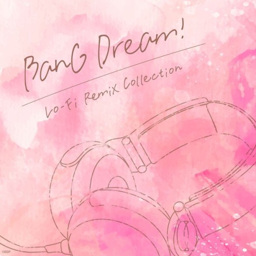 [Album] BanG Dream! – BanG Dream! Lo-Fi Remix Collection [FLAC / 24bit Lossless / WEB] [2023.12.22]