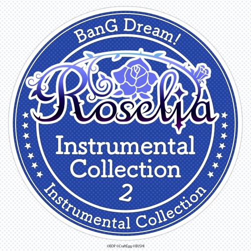 [Album] BanG Dream! – Roselia Instrumental Collection 2 [FLAC / 24bit Lossless / WEB] [2023.12.22]