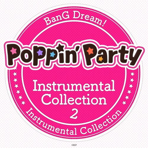 [Album] BanG Dream! – Poppin’Party Instrumental Collection 2 [FLAC / 24bit Lossless / WEB] [2023.12.22]