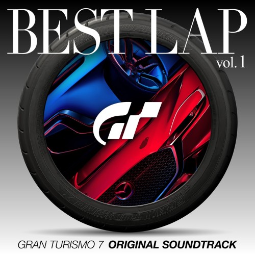 [Album] GRAN TURISMO Sound Team – GRAN TURISMO 7 ORIGINAL SOUNDTRACK BEST LAP vol.1 [FLAC / WEB] [2023.12.22]