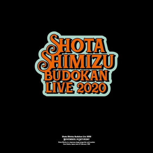[Album] 清水翔太 (Shota Shimizu) – SHOTA SHIMIZU BUDOKAN LIVE 2020 [FLAC / WEB] [2024.02.07]