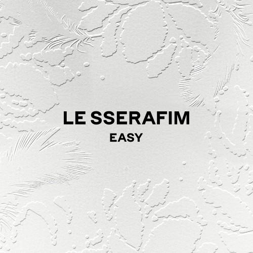 LE SSERAFIM (르세라핌) – EASY [FLAC / 24bit Lossless / WEB] [2024.02.19]