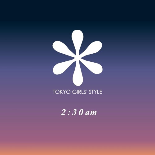 [Single] 東京女子流 (TOKYO GIRLS’ STYLE) – 2:30am [2024.02.18]