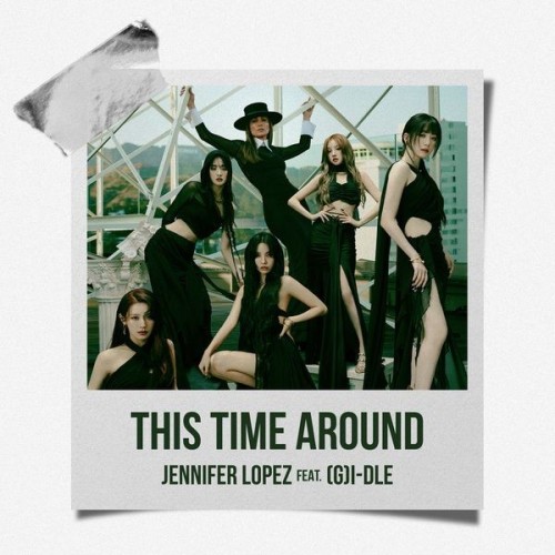 [Single] (G)I-DLE – This Time Around (feat. Jennifer Lopez) [FLAC / 24bit Lossless / WEB] [2024.03.15]
