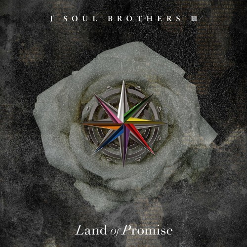 三代目 J SOUL BROTHERS from EXILE TRIBE – Land of Promise [FLAC / WEB] [2024.03.27]