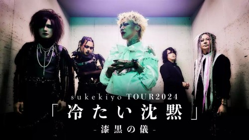 sukekiyo – sukekiyo TOUR2024「冷たい沈黙」-漆黒の儀- (U-NEXT Channel 2024.03.23) [MP4 / WEB]