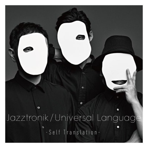 [Single] Jazztronik – Universal Language -Self Translation- [FLAC / 24bit Lossless / WEB] [2022.03.23]