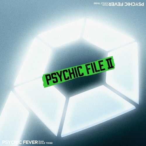 [音楽 – Album] PSYCHIC FEVER from EXILE TRIBE – PSYCHIC FILE II [FLAC / WEB] [2024.04.02]