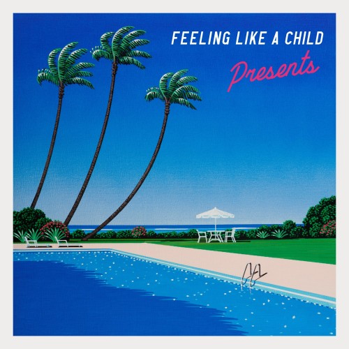 [Album] Presents – Feeling Like A Child（最新マスタリング) (2022.11.03/MP3+Hi-Res FLAC/RAR)