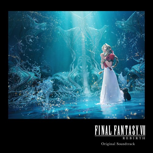 [Album] VA – Final Fantasy VII Rebirth Original Soundtrack [FLAC / CD] [2024.04.10]